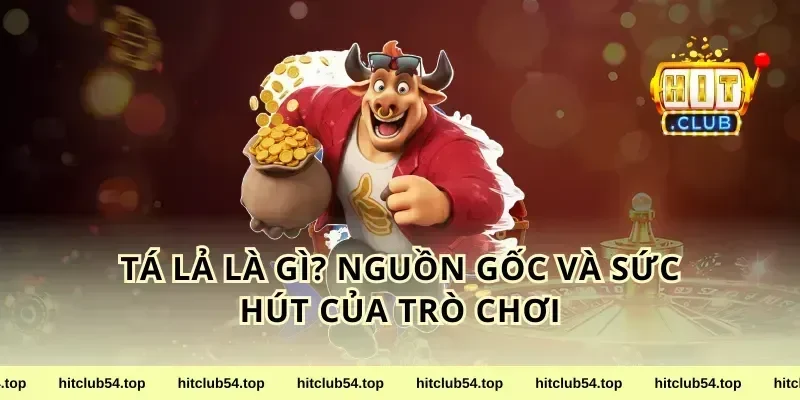 Tá Lả Là Gì? Nguồn Gốc Và Sức Hút Của Trò Chơi