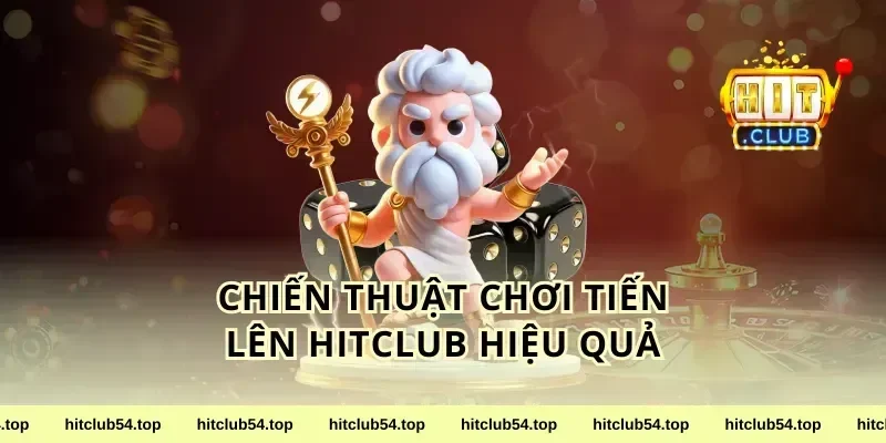 Chiến Thuật Chơi Tiến Lên HitClub Hiệu Quả